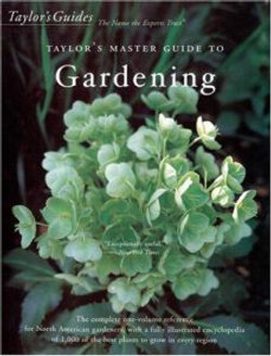 Taylor's Master Guide to Gardening