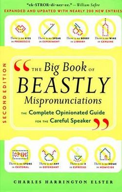 The Big Book of Beastly Mispronunciations