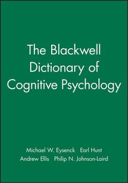 The Blackwell Dictionary of Cognitive Psychology