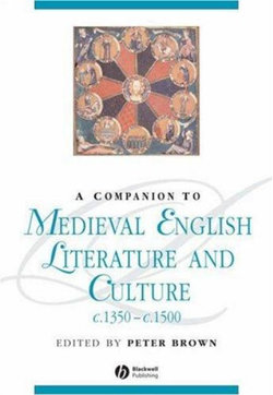 A Companion to Medieval English Literature and Culture, c.1350 - c.1500