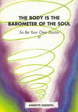 The Body is the Barometer of the Soul