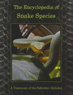 The Encyclopedia of Snake Species