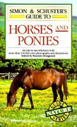 Simon and Schuster's Guide to Horses and Ponies