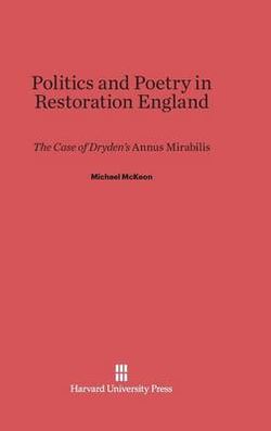 Politics and Poetry in Restoration England