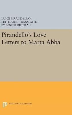 Pirandello's Love Letters to Marta Abba