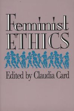 Feminist Ethics