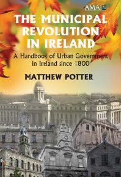 The Municipal Revolution in Ireland