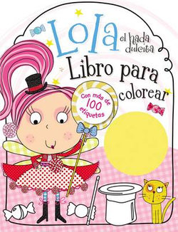 Lola el Hada Dulcita- Libro para Colorear