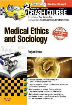 Crash Course Medical Ethics and Sociology