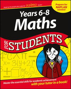 Years 6-8 Maths for Students Dummies Education    Series