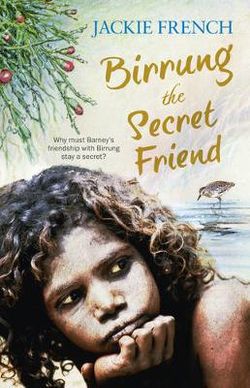 Birrung the Secret Friend (The Secret History Series, #1)