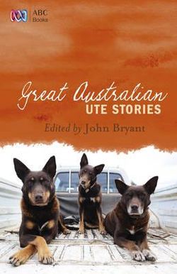 Great Australian Ute Stories