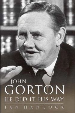 John Gorton: He did it His Way