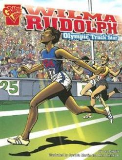 Wilma Rudolph: Olympic Track Star (Graphic Biographies)