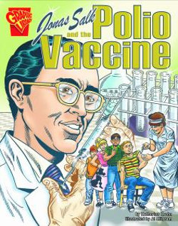 Jonas Salk and the Polio Vaccine