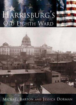 Harrisburg's Old Eighth Ward