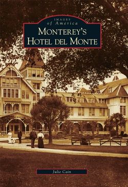 Monterey's Hotel Del Monte