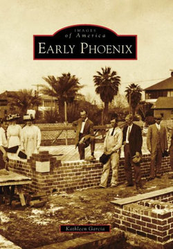 Early Phoenix, Arizona