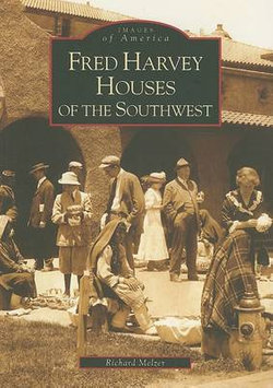 Fred Harvey Houses of the Southwest