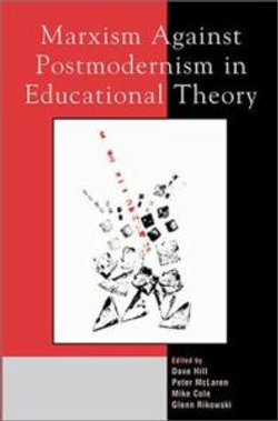 Marxism Against Postmodernism in Educational Theory