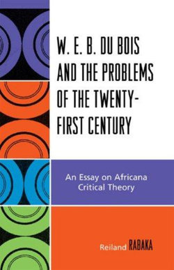 W.E.B. Du Bois and the Problems of the Twenty-First Century