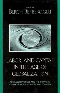 Labor and Capital in the Age of Globalization