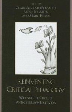 Reinventing Critical Pedagogy