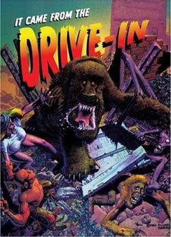 It Came from the Drive-In!