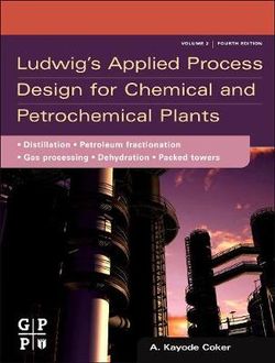 Ludwig's Applied Process Design for Chemical and Petrochemical Plants