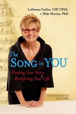 The Song in You Finding Your Voice, Redefining Your Life