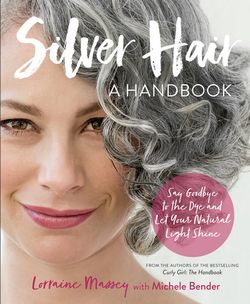 Silver Hair: A Handbook