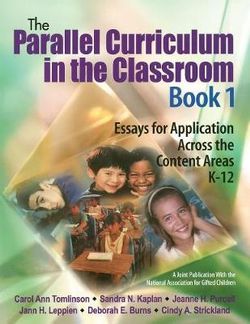 The Parallel Curriculum in the Classroom, Book 1