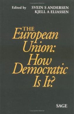 The European Union: How Democratic Is It?