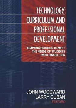 Technology, Curriculum, and Professional Development