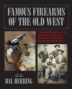 Famous Firearms of the Old West