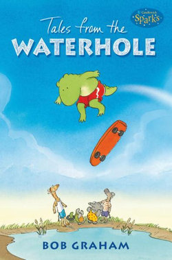 Tales From The Waterhole (Candlewick Sparks)