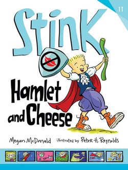 Hamlet and Cheese: Stink