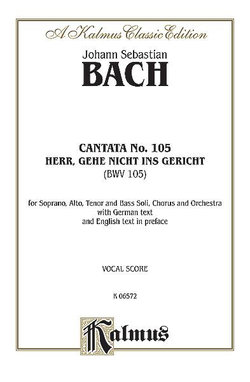 Cantata No. 105 -- Herr, Gehe Nicht Ins Gericht