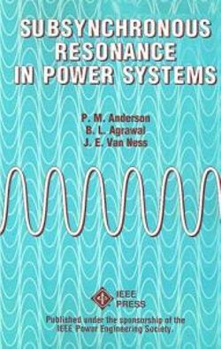Subsynchronous Resonance in Power Systems