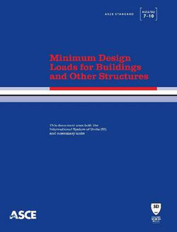 Minimum Design Loads for Buildings and Other Structures, Standard ASCE/SEI 7-10