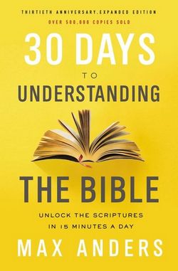 30 Days To Understanding The Bible