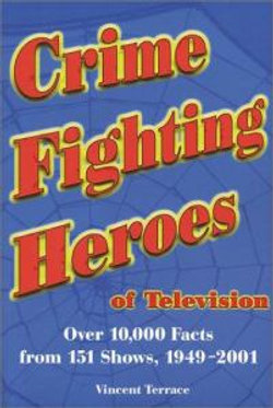 Crime Fighting Heroes of Television