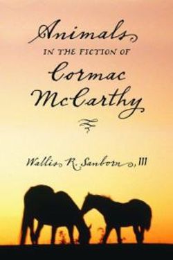 Animals in the Fiction of Cormac McCarthy