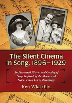 The Silent Cinema in Song, 1896-1929