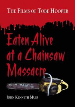 Eaten Alive at a Chainsaw Massacre