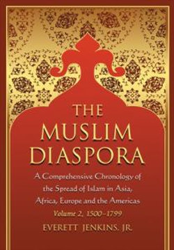 The Muslim Diaspora (Volume 2, 1500-1799)