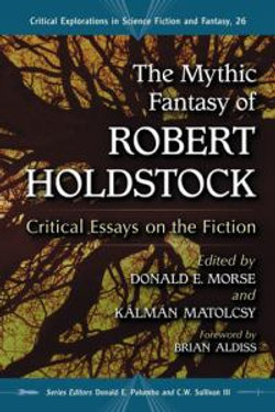 The Mythic Fantasy of Robert Holdstock