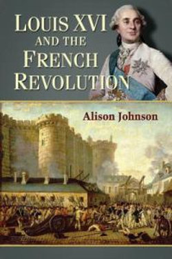 Louis XVI and the French Revolution