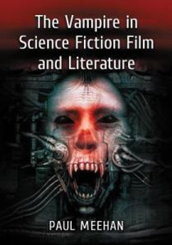 The Vampire in Science Fiction Film and Literature