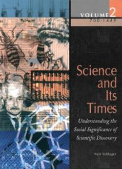 Science and Its Times: 700 - 1450 Vol 2